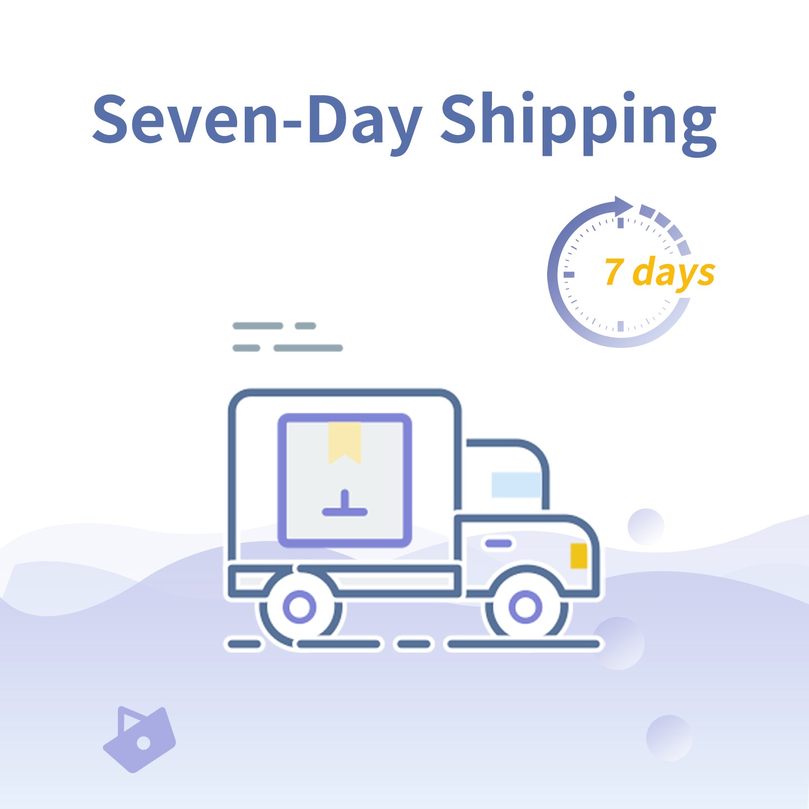 Seven-Day Shipping